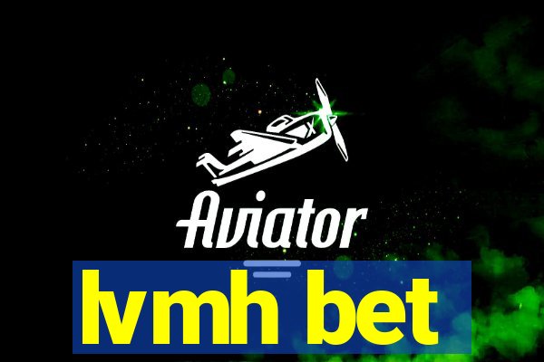 lvmh bet